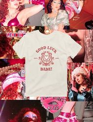 good luck babe t-shirt, chappell roan shirt, chappell roan concert shirt, chappell roan tour 2024 shirt