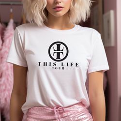 in the style of take that unofficial unbranded inspired t-shirt, concert tour 2024 shirt, this life tour shirt