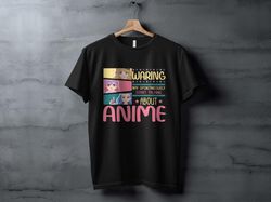 anime lover t-shirt, funny warning may spontaneously start talking about anime shirt