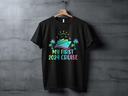 my first cruise 2024 t-shirt, colorful cruise ship shirt, tropical vacation t-shirt, summer travel apparel