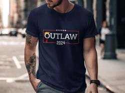 outlaw 2024 t-shirt, im voting for the outlaw trump felon 2024 shirt, funny political shirt, election shirt, patriotic