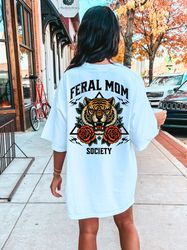 feral moms shirt, feminist girl power shirt, aesthetic grunge moto tshirt, comfort colors shirt, trendy mom, vintage