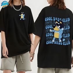 bluey cool dad club shirt, bandit cool dad club tshirt, bluey bandit shirt, dad birthday gift, dad bluey shirt, bluey fa