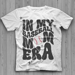 in my baseball mom era, baseball mom shirt, baseball mom logo, baseball mom shirt ideas, funny baseball mom shirts