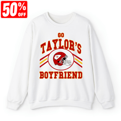 go taylor's boyfriend shirt, go taylor's boyfriend crewneck sweatshirt, go taylor's boyfriend hoodie, go taylor's boyfri