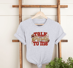 talk purdy to me shirt, funny football shirt, custom football shirt, football team matching shirt, purdy football