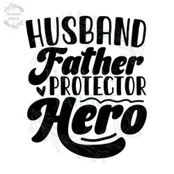 husband father protector hero svg design fathers day