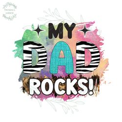 my dad rocks png watercolor happy fathers day design