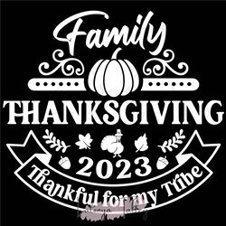 family thanksgiving 2023 svg, family thanksgiving svg, thankful family svg, thanksgiving group svg, thanksgiving