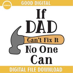 if dad can't fix it no one can svg