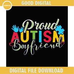 proud autism boyfriend happy awareness day png