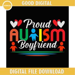 proud autism boyfriend love awareness day png