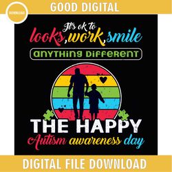 look work smile happy autism awareness day dad png