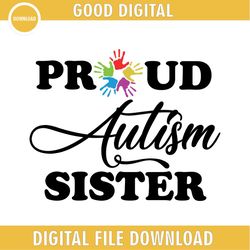 proud autism sister rainbow hand puzzle svg