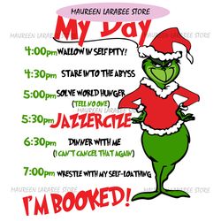 my day grinch png, my day i'm booked png, grinch schedule png, christmas todo list, christmas png, merry grinchmas png