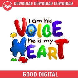i am his voice he is my heart autism png