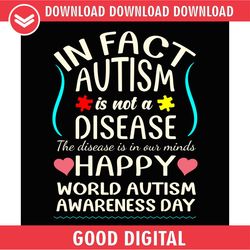 in fact autism is not a disease awareness quotes png