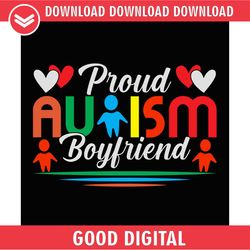 proud autism boyfriend love awareness day png