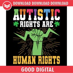 autistic rights are human rights autism sayings svg
