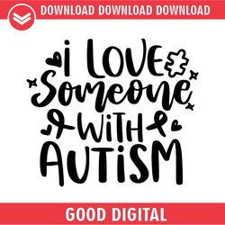 i love someone with autism awareness puzzle svg