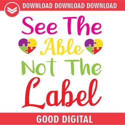 see the able not the label autism love puzzle svg