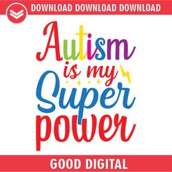 autism is my super power autism sayings svg
