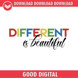 different is beautiful autism awareness quotes svg