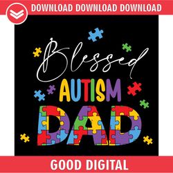 blessed autism dad awareness day puzzle doodle svg