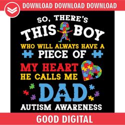 autism piece of heart he call me dad quotes svg
