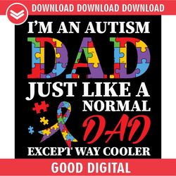autism dad like normal dad except way cooler svg