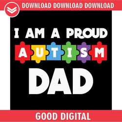 i am proud autism dad puzzle piece svg