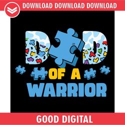 dad of a warrior blue autism day puzzle svg