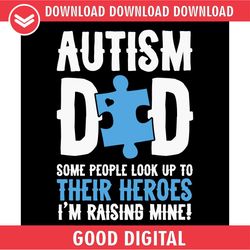 i'm raising mine autism dad puzzle svg