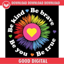 be kind be brave be you and be true autism svg