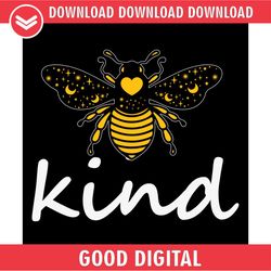 bee kind funny night bee quotes svg