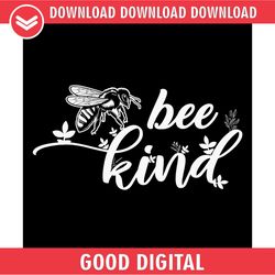 bee kind kindness positive quotes clipart svg