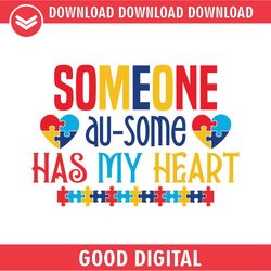 someone ausome has my heart puzzle svg