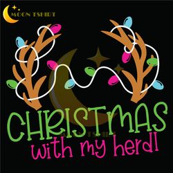 christmas with my herd svg, antler with lights svg, christmas svg, christmas svg,christmas svg design