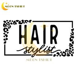 hair stylist mode svg png, hairstylist svg, hairdresser svg, hair stylist svg, hair hustler svg, cosmetology svg