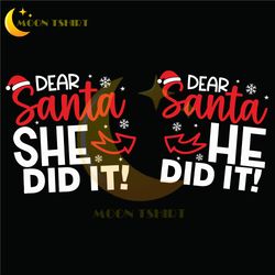 christmas couple shirt svg, holiday couples svg shirt, santa he did it, santa she did it, funny couple christmas bundle