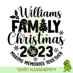 christmas 2023 family shirt svg, christmas 2023 svg, making memories together, christmas matching family shirts, png, sv