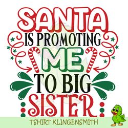 santa is promoting me to big sister. christmas big sister. big sister for christmas. new baby svg. christmas pregnancy s
