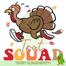 trot squad svg, thanksgiving turkey trot svg, turkey run svg, thanksgiving 2022 svg, quote friend thanksgiving svg
