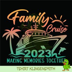 family cruise 2023 svg, family cruise svg, family vacation summer, cruise 2023 svg, family vacation 2023, family cruise