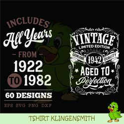 vintage aged to perfection svg, all years included, limited edition svg, birthday vintage svg, aged to perfection svg