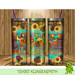 2 thao1 happy thanksgiving tumbler png 20oz skinny tumbler design,thanksgiving tumbler png, fall tumbler, sunflower png,