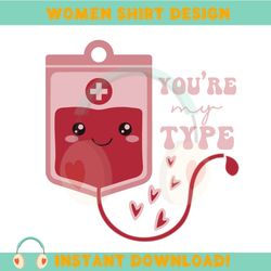 nurse valentine you are my type svg,valentine svg,valentine day ,valentine,happy valentine, cupid svg