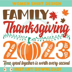 family thanksgiving 2023, family thanksgiving svg, matching family 2023 svg, svg dxf eps png jpg