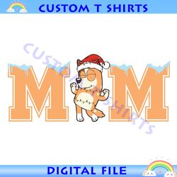 christmas mom chilli svg, chilli heeler svg, bluey christmas