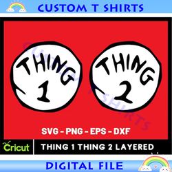 thing 1 & thing 2 layered svg thing 1 thing 2 costume thing 1 svg thing 2 svg easy iron on costume with printer